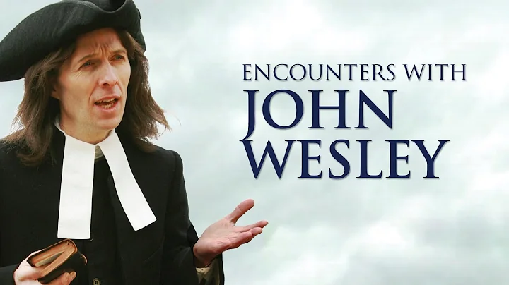 Encounters with John Wesley (2013) | Trailer | Mar...