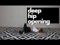 10 min deep hip opening  yoga routine
