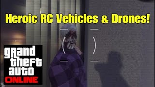 Heroic RC Vehicles & Drones! - GTA Online