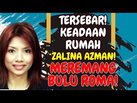 Tersebar! Keadaan Rumah Zalina Azman! Meremang Bulu Roma!