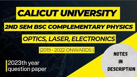 2nd sem  BSc Complementary Physics - Optics, Laser, Electronics 2023th previous questions
