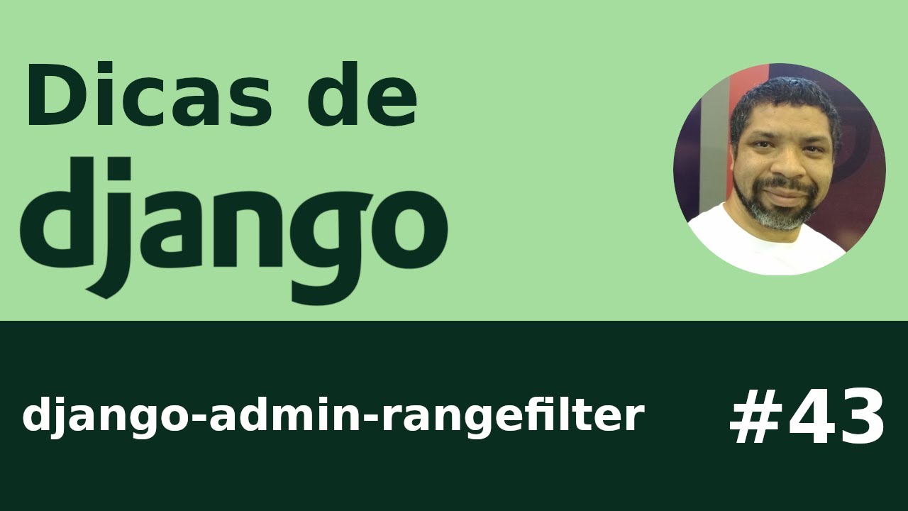 Assistir ao vídeo no YouTube: Dica 43 - django-admin-rangefilter
