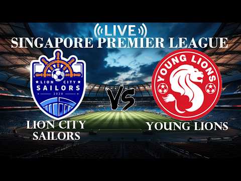 🔴Lion City Sailors VS Young Lions | Singapore Premier League | Live Score — football video