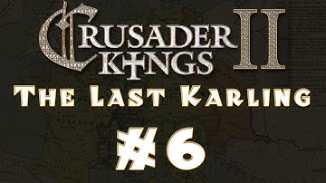 Crusader Kings 2 - The Last Karling #6 [Conclave Expansion]