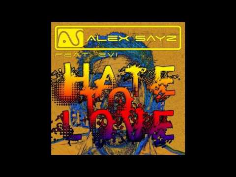 Alex Sayz feat Evi - Hate to Love (Nervo Remix Rad...