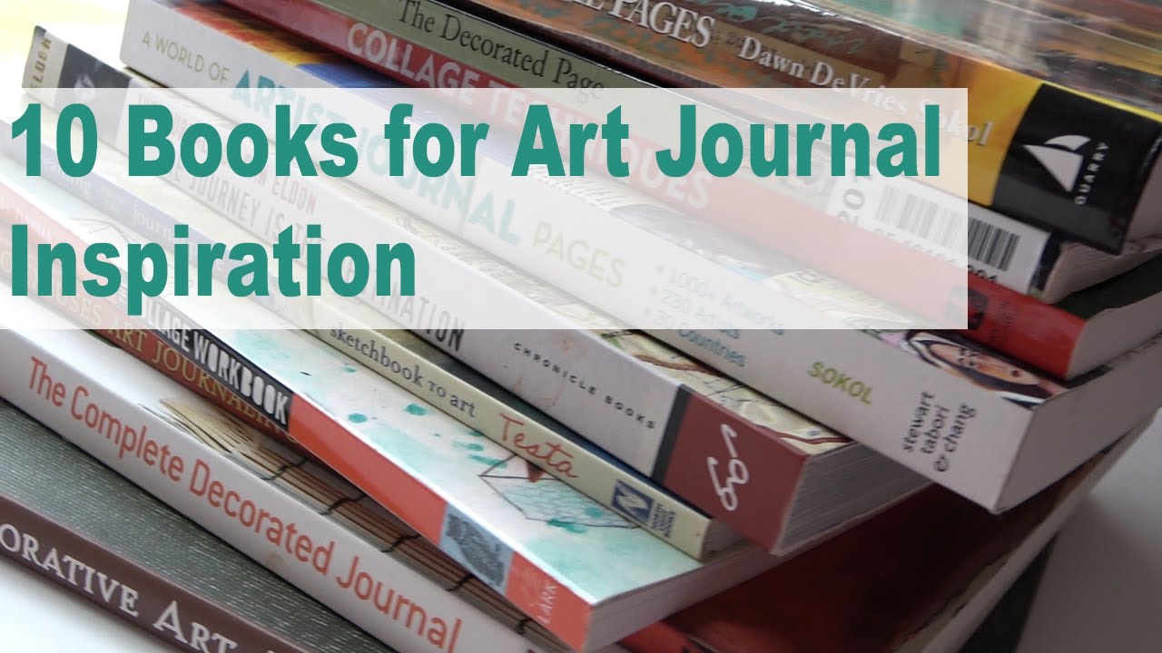 10 Books for Art Journal Inspiration #artjournaling #artjournalbooks 