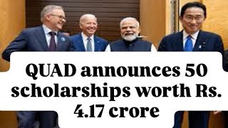 QUAD Summit announces 50 scholarships worth USD 5 Lakh Rs 4 17 cr