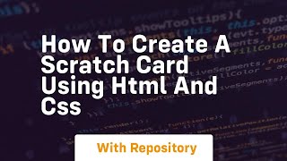 How to create a scratch card using html and css
