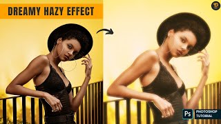 Dream Haze Effect Made Simple: A Photoshop Tutorial