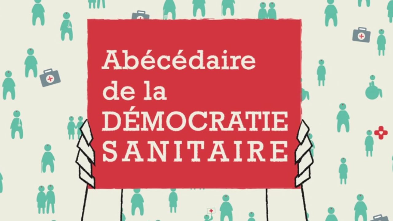 Abécédaire de la démocratie sanitaire, film réalisé par Juan Gelas pour le CISS