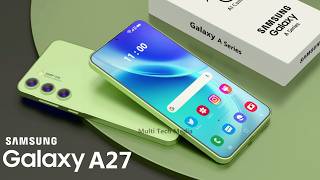 Samsung Galaxy A27 Official Look, Trailer, Price, Camera, Features, Battery, Release Date, Specs