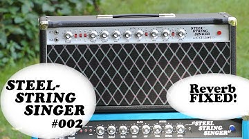 Steel String Singer #002 Reverb Mystery Solved!! Reverb fixed on my Dumble Style SSS #002 DIY Clone