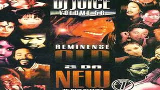 DJ JUICE - VOLUME 60 PART 7: REMINENSE OLD 2 DA NEW [2003]