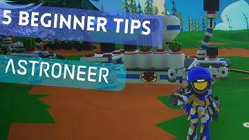 Beginners Guide For Playing ASTRONEER