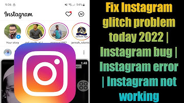 Fix Instagram glitch problem today 2022 | Instagram bug | Instagram error | Instagram not working