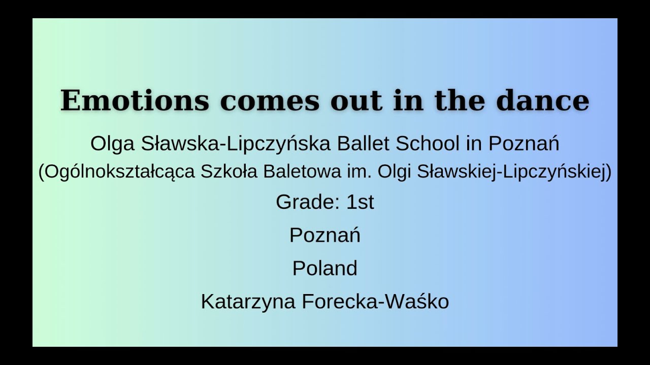 Emotions comes out in the dance-Olga Slawska-Lipczynska Ballet School in Poznan