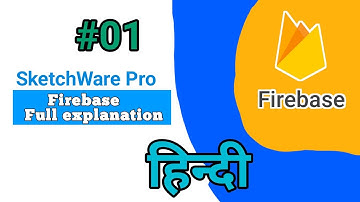 #01Firebase Tutorial How To Connect Firebase into SketchWare Pro With latest Version In हिन्दी