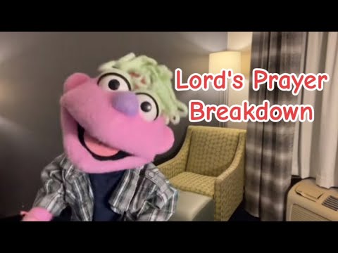 Lord's Prayer Breakdown