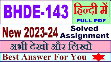 BHDE 143 solved assignment 2023-24 / bhde 143 solved assignment 2024 / ignou bhde 143 2024