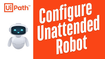 How to Configure Unattended Robot in UiPath Orchestrator | UiPath Unattended Robot