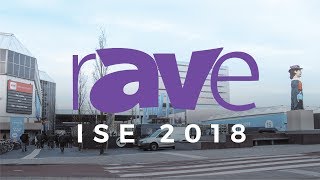 ISE 2018: rAVe's ISE 2018 In Review Video