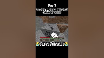 Breaking a Whole Minecraft Chunk by Hands Day 3 #shorts #minecraft #challenge