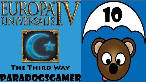 EU4 - The Third Way as Pate - Episode 10