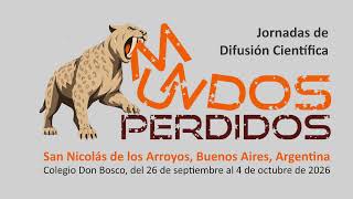 MUNDOS PERDIDOS - Museo de Ciencias Naturales A. Scasso