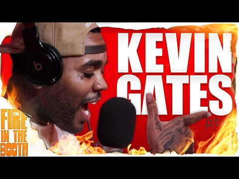 Kevin Gates - Fire In The Booth