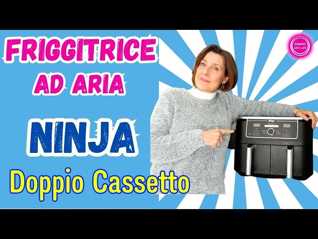 RECENSIONE FRIGGITRICE AD ARIA NINJA - DOPPIO CASSETTO