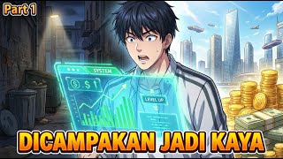 DICAMPAKAN PACAR M4TR3, AKU MALAH DAPAT SISTEM BIKIN KAYA MENDADAK! - FULL REVIEW MANHWA Part 1