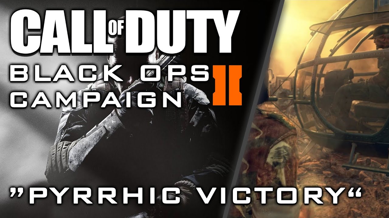 CALL OF DUTY BLACK OPS 2 PYRRHIC VICTORY 1 (NO COMMENTARY) [2K