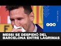 MESSI SE DESPIDIÓ DEL BARCELONA ENTRE LÁGRIMAS🔴🔵 Conferencia de prensa desde el Camp Nou