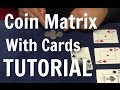 Amazing Coin Matrix With Cards Tutorial - Magic Tricks Revealed