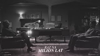 | Hannibal & Will | Raz na milion lat