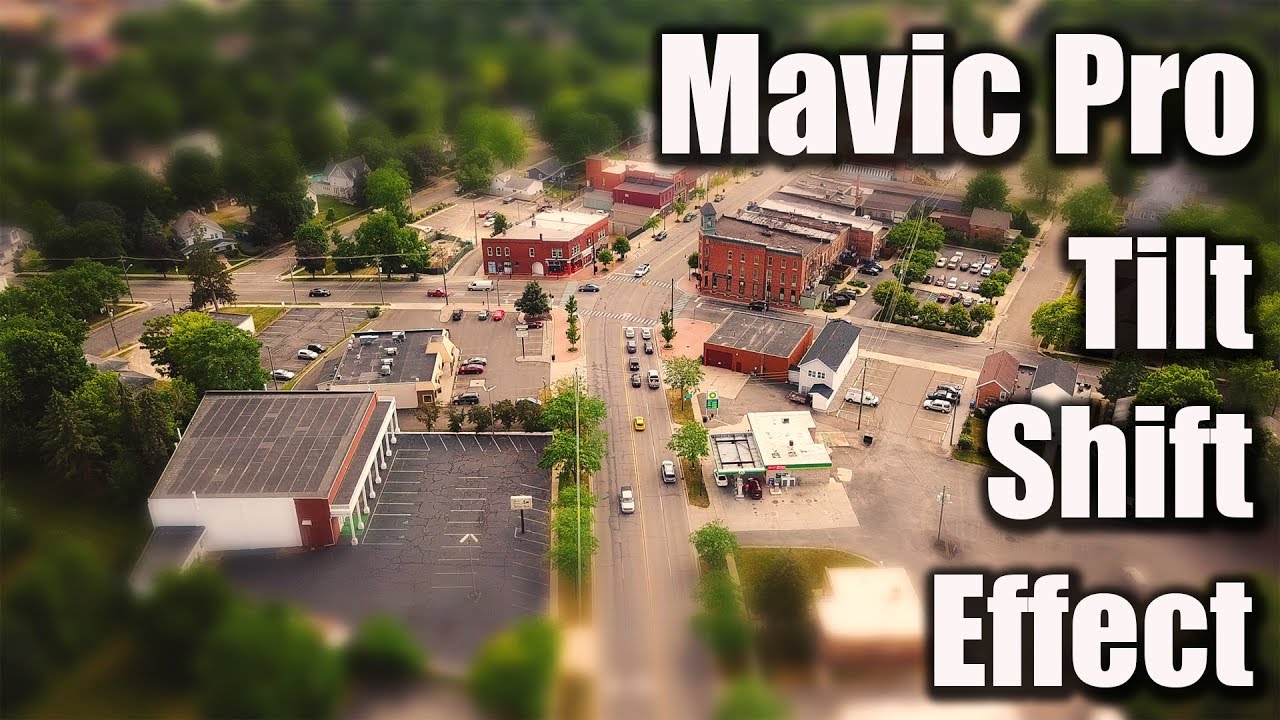 Tilt Shift effect DJI Mavic Pro 4k YouTube