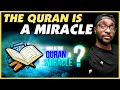 Why Is The Quran a Miracle? - REACTION
