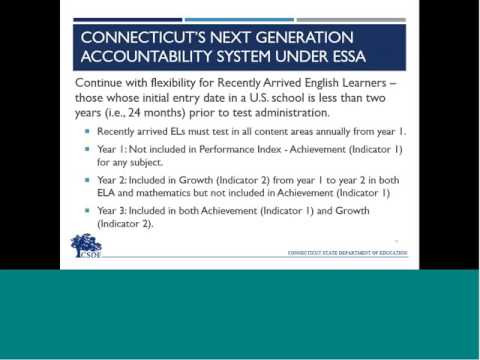 CSDE Superintendents' ESSA Webinar #2: Accountability, Assessment, and Data Collection and Reporting