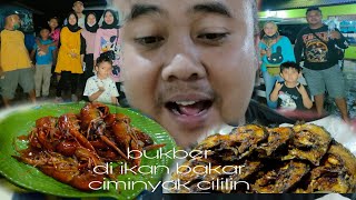 buka besama bareng keluarga di ikan bakar  ciminyak cililin 18 April 2021