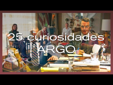 ARGO - 25 CURIOSIDADES DE ESTA PELÍCULA