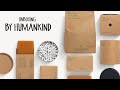 Unboxing by Humankind