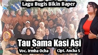 Tau Sama Kasi Asi || Cipt.Ancha S || Voc.Irmha Ocha || Iive Di Kaboe Kec.Tiroang Kab.Pinrang