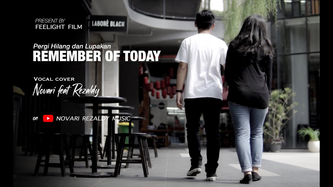 Novari feat Rezaldy (Vocal Cover) Remember of Today - Pergi Hilang dan Lupakan