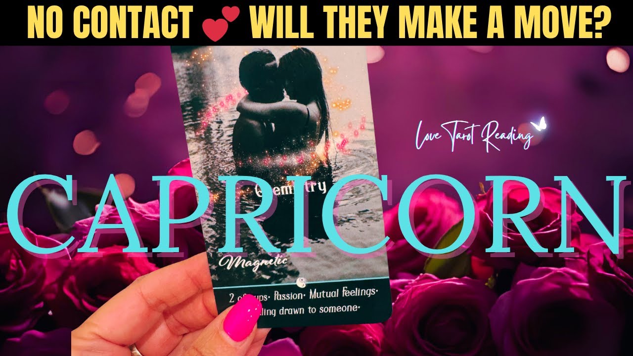 CAPRICORN NO CONTACT 💕 YOU'RE CLOSER THAN YOU THINK #capricorn #capricorntarot #soulmate #love #fate