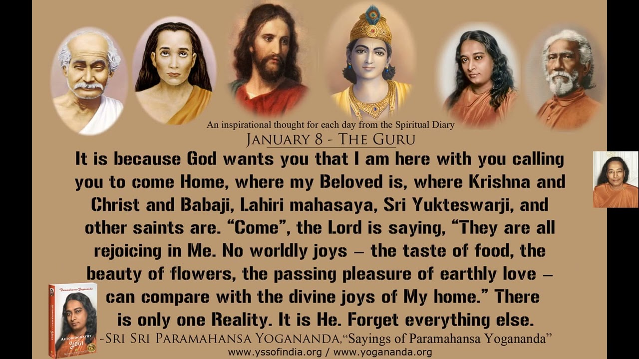 JANUARY 8 "DAILY WISDOM FROM PARAMHANSA YOGANANDA'S SPIRITUAL DIARY" @Yogoda Satsanga Society o
