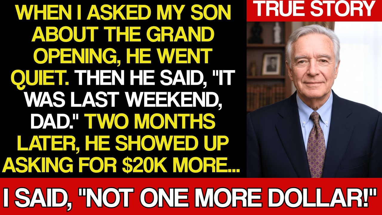 I Invested $55K in My Son's Business. He Hosted the Grand Opening Without Me. When He Came...