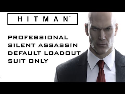 Hitman 2016 Professional Silent Assassin Suit Only Full Game Walkthrough 