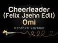 Omi - Cheerleader (Felix Jaehn Edit) (Karaoke Version)