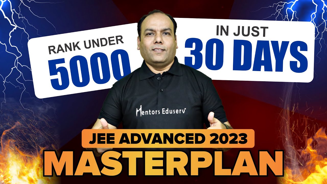 FREE COURSE JEE ADVANCED 2023 | अभी भी मुमकिन है | Ultimate 30 Days ...
