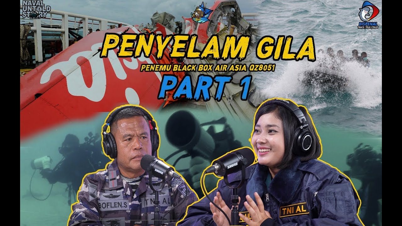 NAVAL UNTOLD STORY  : PENYELAM GILA!!! PENEMU BLACK BOX AIR ASIA QZ8501 (Part 1)